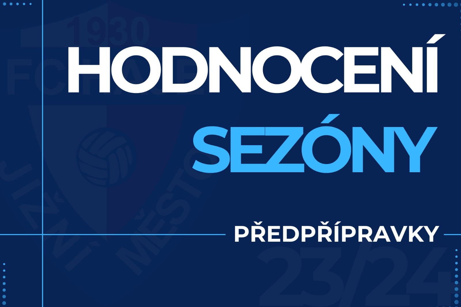 Hodnocení sezóny - Předpřípravky