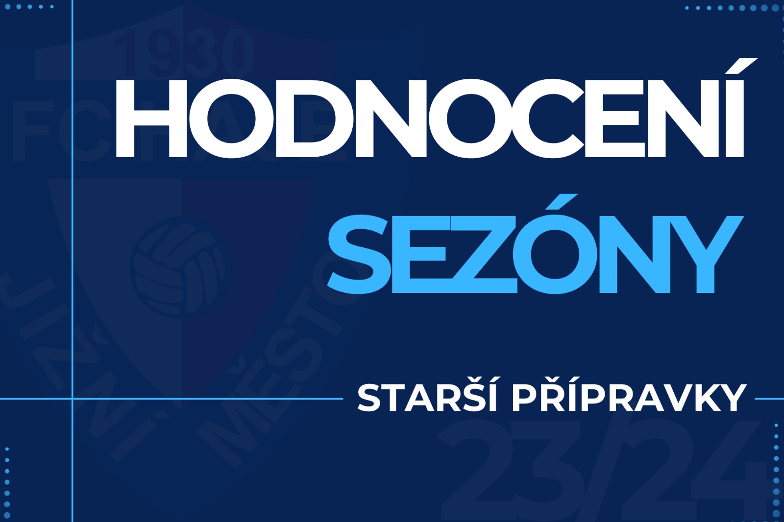 Hodnocení sezóny - Starší přípravky